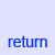 return